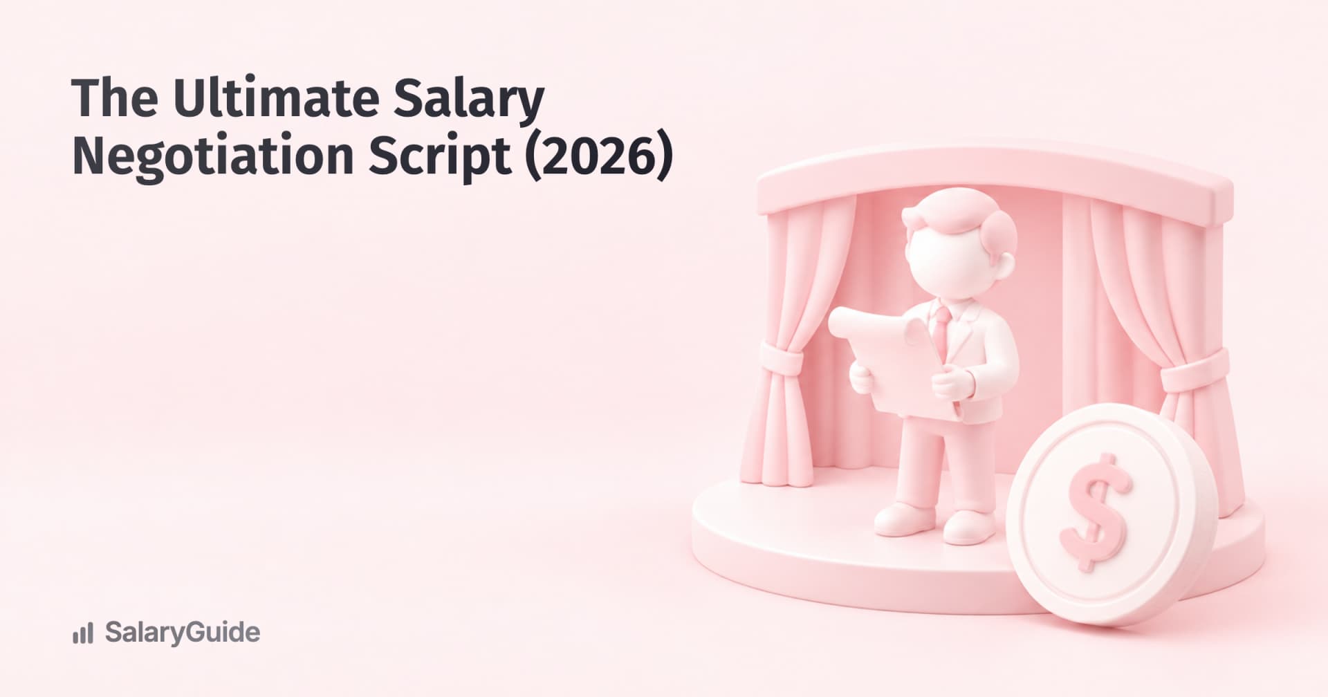 The Ultimate Salary Negotiation Script (2026)