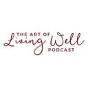 The Art of Living Well Podcast logo