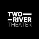 TWO RIVER THEATER logo