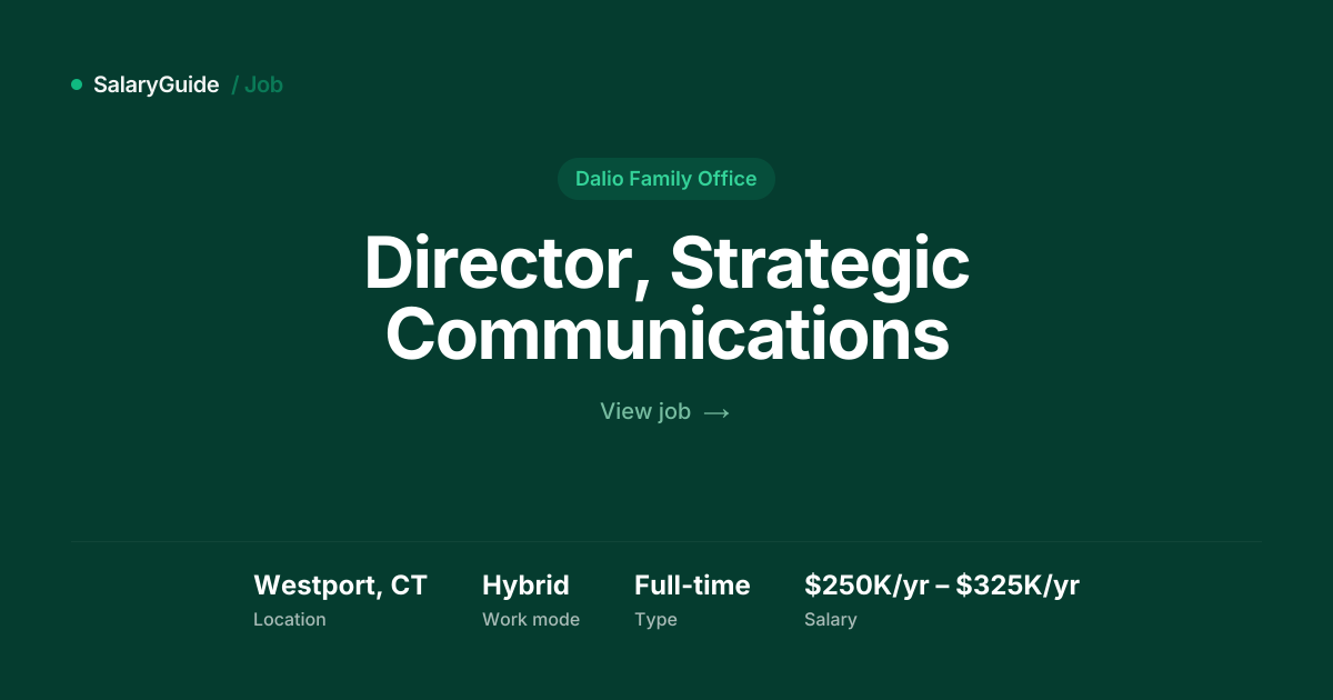 Director, Strategic Communications at Dalio Family | SalaryGuide