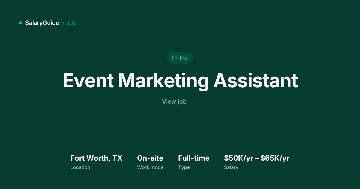 Event Marketing Assistant at FF Inc | Fort Worth, TX | $50K/yr – $65K ...