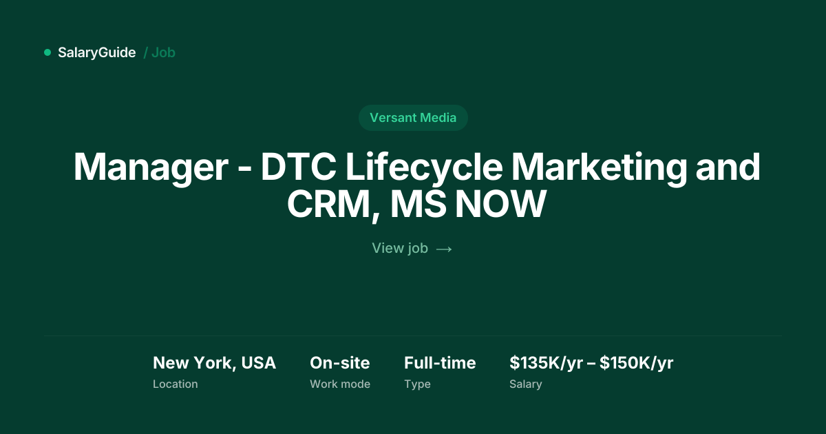 Manager - DTC Lifecycle Marketing and CRM, MS NOW at Versant Media ...