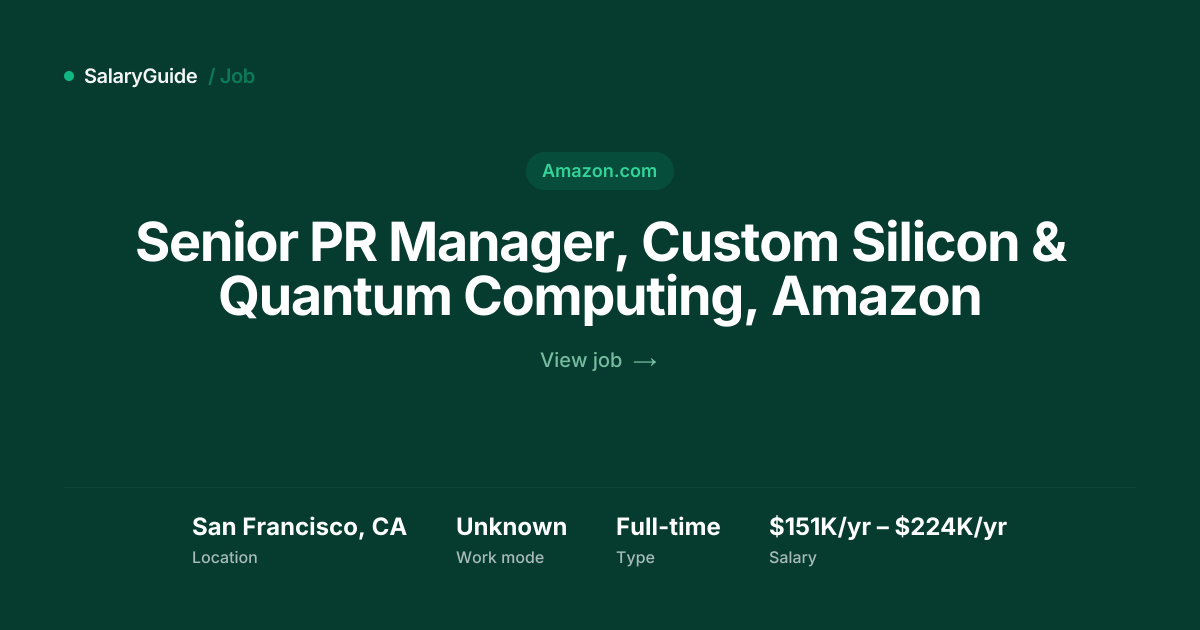 Senior PR Manager, Custom Silicon & Quantum Computing, Amazon at Amazon ...