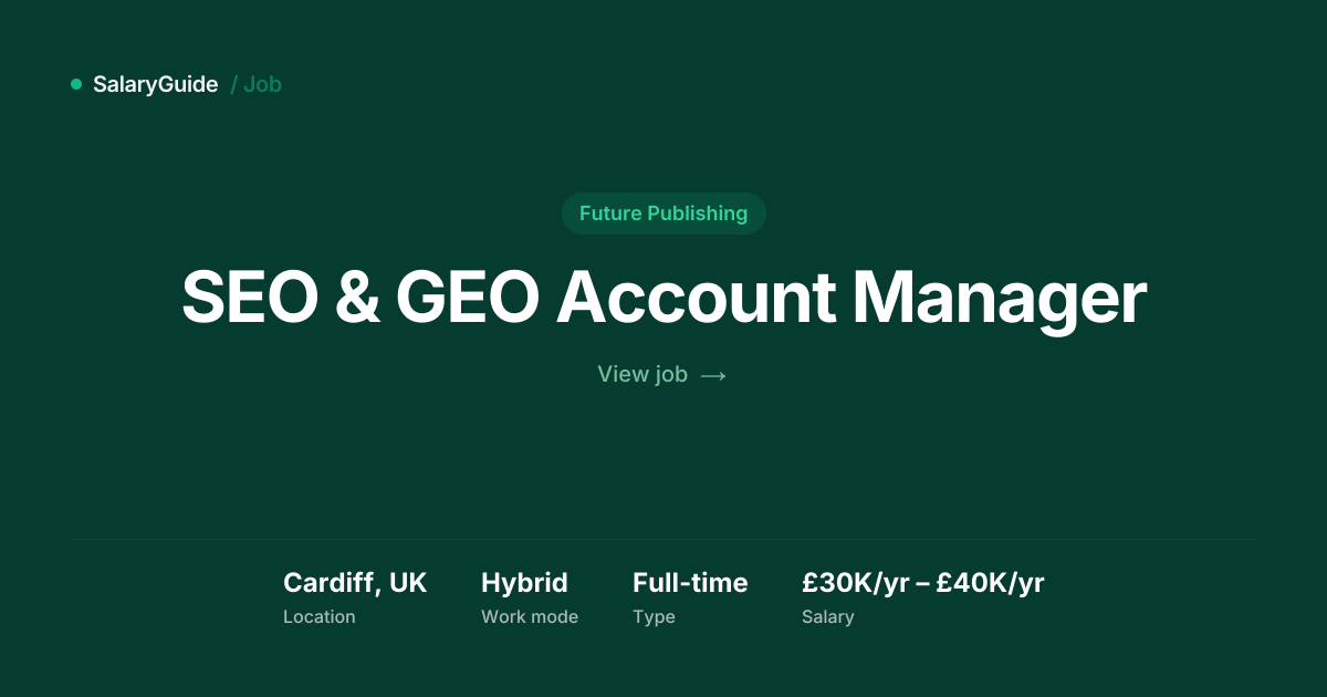 SEO & GEO Account Manager at Future Publishing, Cardiff | SalaryGuide