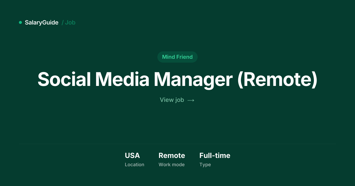 Social Media Manager (Remote) at Mind Friend | USA | SalaryGuide
